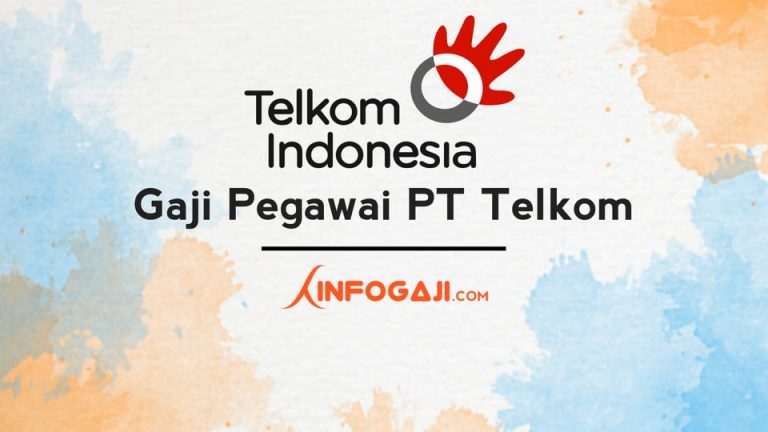 Gaji Pegawai PT Telekomunikasi Indonesia