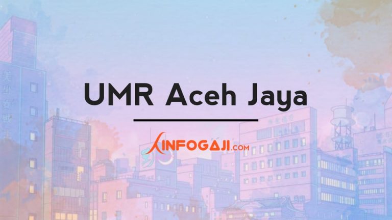 Gaji UMR Aceh Jaya