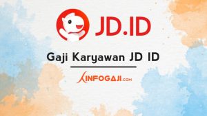 Gaji Karyawan JD ID