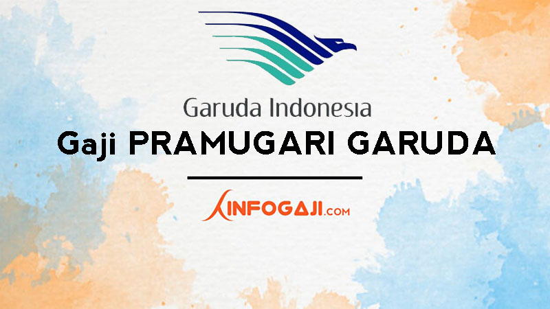 Gaji Pramugari Garuda Indonesia